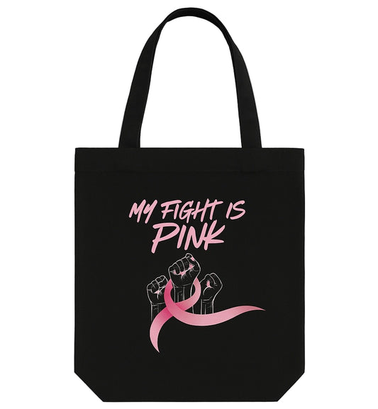 Black tote bag featuring “My Fight Is Pink” text and pink ribbon intertwined with raised fists.